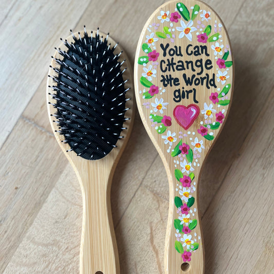 "You can change the world girl" Handpainted Hair Brush